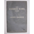 HUMBER HAWK MK VI OWNER’S HANDBOOK 1954 48 PG + LUBE & MAINTENANCE CHART AS NEW (402.HUMBEROM1)